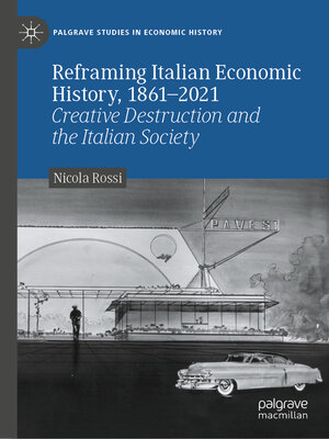 cover image of Reframing Italian Economic History, 1861–2021